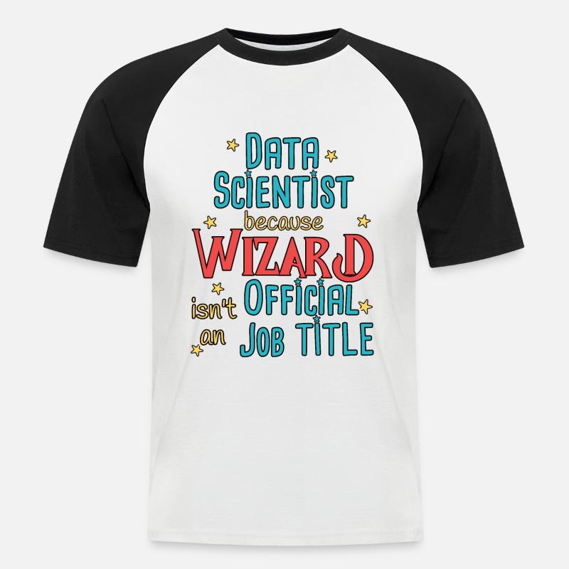 Data Scientist Wizard Data Science - Men's Baseball T-Shirt - white/black