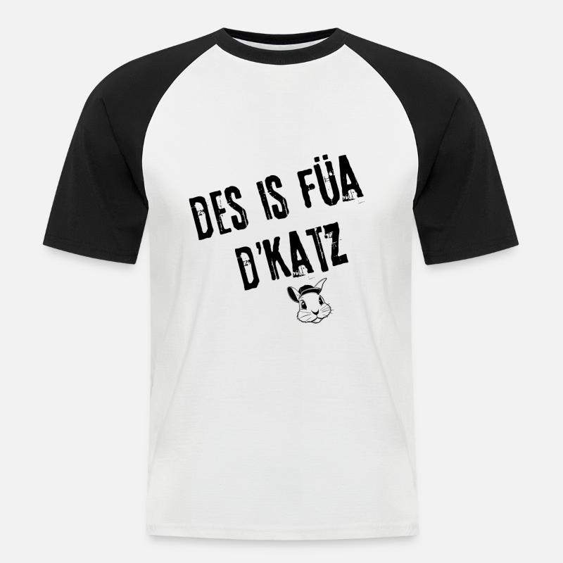 FuaDieKatz_UnterhaltendBayrisch | Redewendung - Männer Baseball-T-Shirt - Weiß/Schwarz