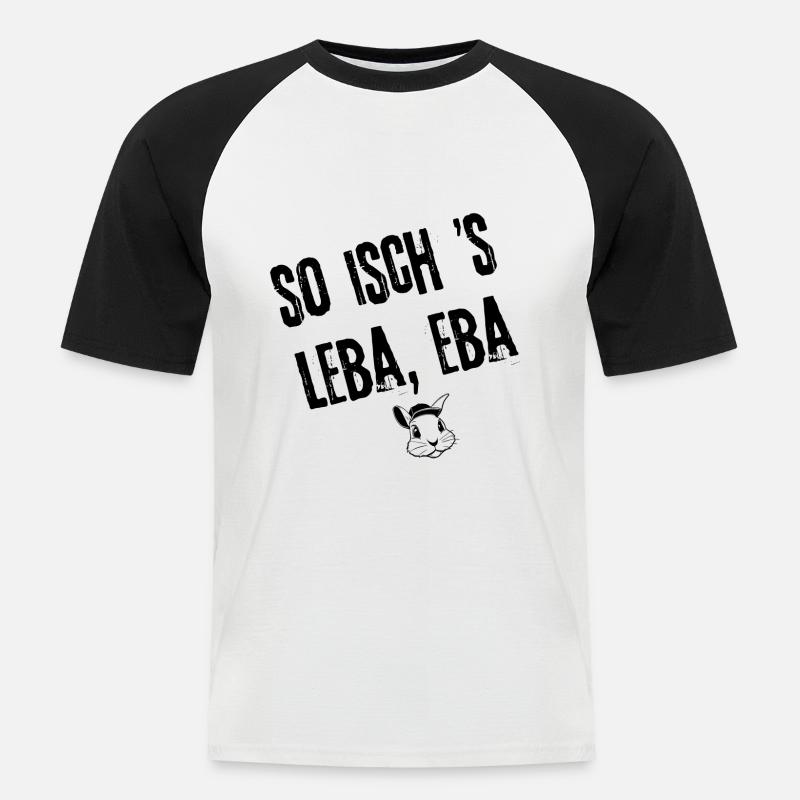 Eifach Leba | Redewendung - Männer Baseball-T-Shirt - Weiß/Schwarz
