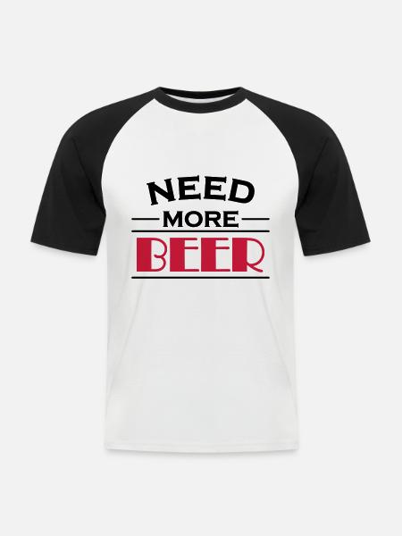 Need more beer! - Männer Baseball-T-Shirt - Weiß/Schwarz