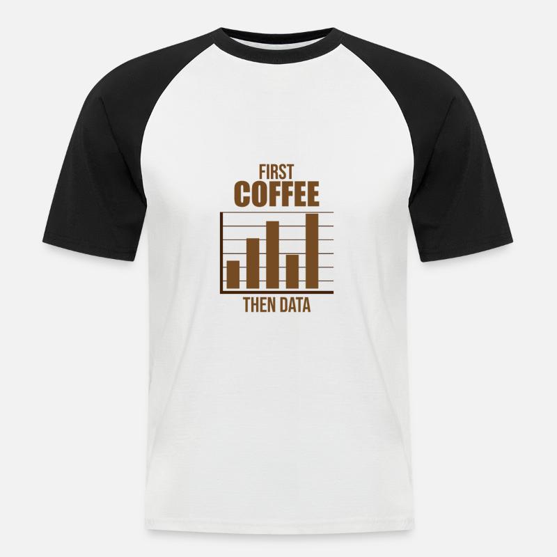 Data Analyst Analytics Kaffeeliebhaber Geschenk - Männer Baseball-T-Shirt - Weiß/Schwarz