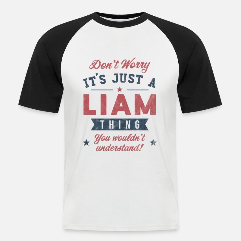 Es ist eine Liam-Sache - Männer Baseball-T-Shirt - Weiß/Schwarz