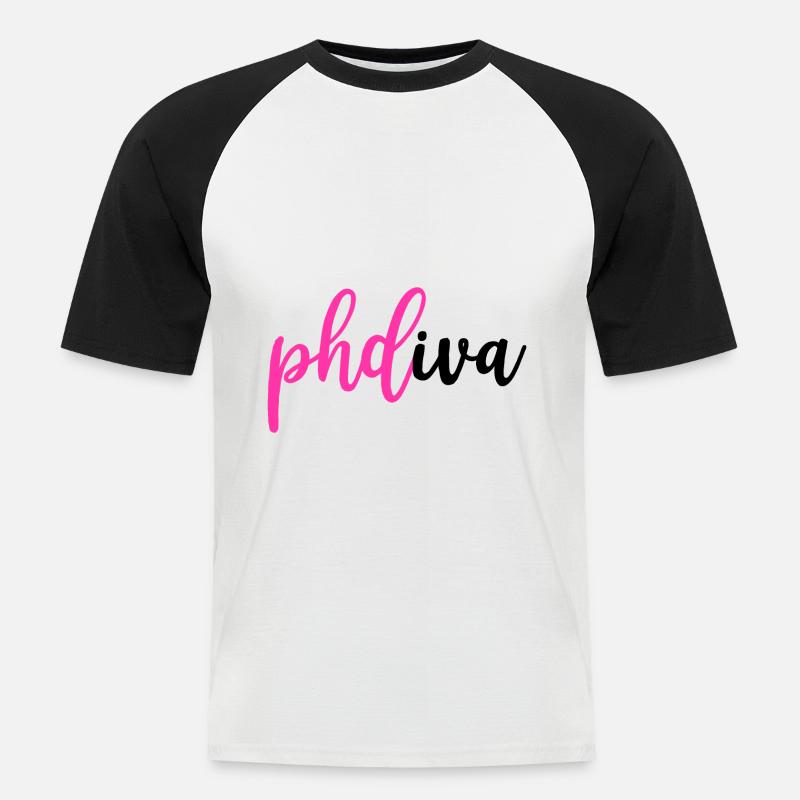 Phd diva Abschluss Geschenk - Männer Baseball-T-Shirt - Weiß/Schwarz
