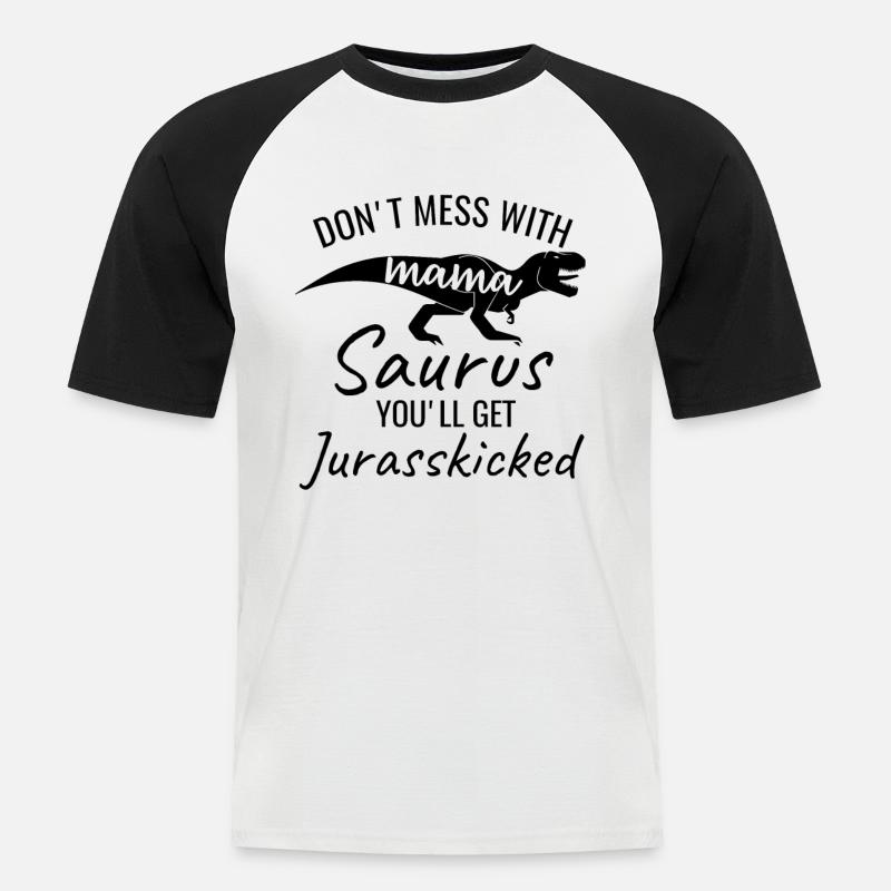 Don't mess with Mama Saurus - Männer Baseball-T-Shirt - Weiß/Schwarz