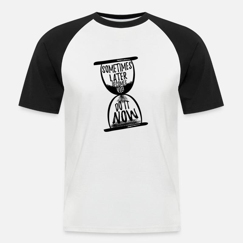 Manchmal wird später nie N - Männer Baseball-T-Shirt - Weiß/Schwarz
