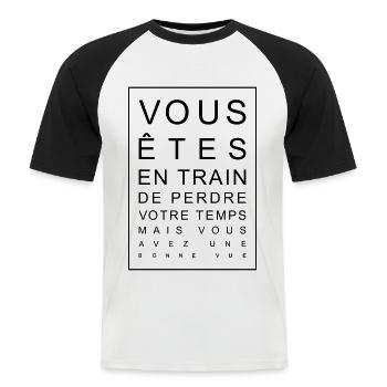 Vous êtes en train de perdre votre temps.. - T-shirt baseball manches courtes Homme - blanc/noir - Devant - Nik (191cm)