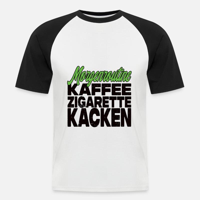 Kaffee Zigarette Kacken - Lustiger Spruch - Männer Baseball-T-Shirt - Weiß/Schwarz