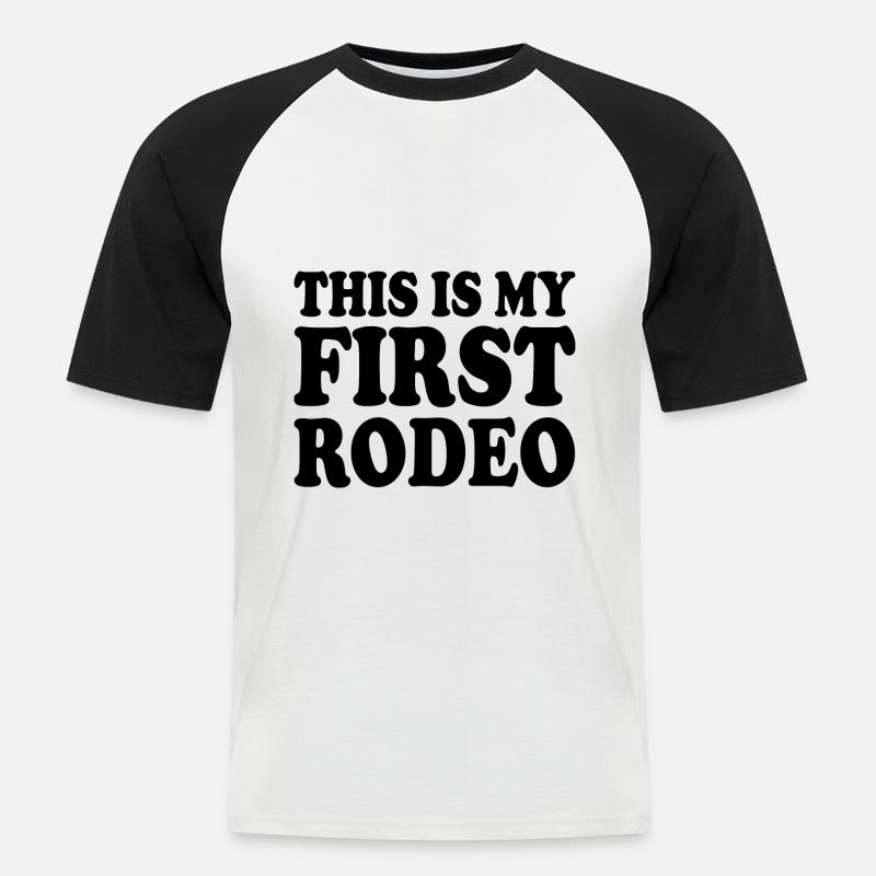 This is my first rodeo - Männer Baseball-T-Shirt - Weiß/Schwarz