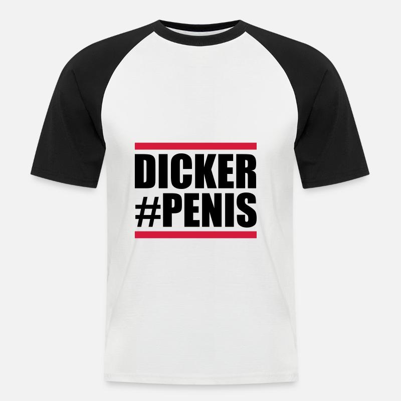 Dicker Penis lustiger spruch - Männer Baseball-T-Shirt - Weiß/Schwarz