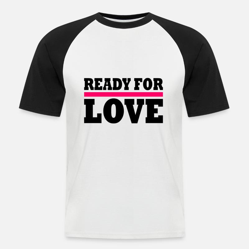Ready for love - Männer Baseball-T-Shirt - Weiß/Schwarz