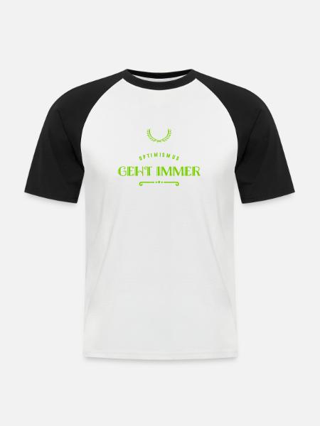 Optimismus ist wunderbar - Männer Baseball-T-Shirt - Weiß/Schwarz