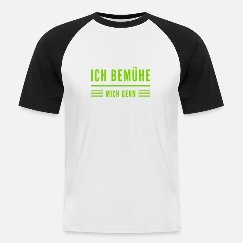 ich bin gerne bemüht - Männer Baseball-T-Shirt - Weiß/Schwarz