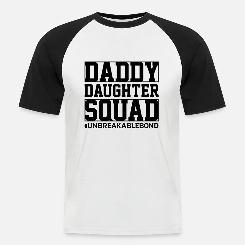 Daddy Daughter Squad Unbreakable Bond - Männer Baseball-T-Shirt - Weiß/Schwarz