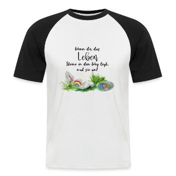 Wenn das Leben Steine in den Weg legt, mal sie an - Männer Baseball-T-Shirt - Weiß/Schwarz - Vorne - Nik (191cm)