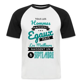 Anniversaire - Les meilleurs naissent 8 Septembre - T-shirt baseball manches courtes Homme - blanc/noir - Devant - Nik (191cm)