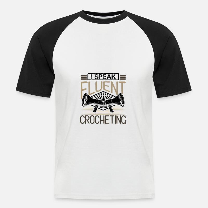 Häkelgeschenke sprechen fließend Häkelgeschenk - Männer Baseball-T-Shirt - Weiß/Schwarz