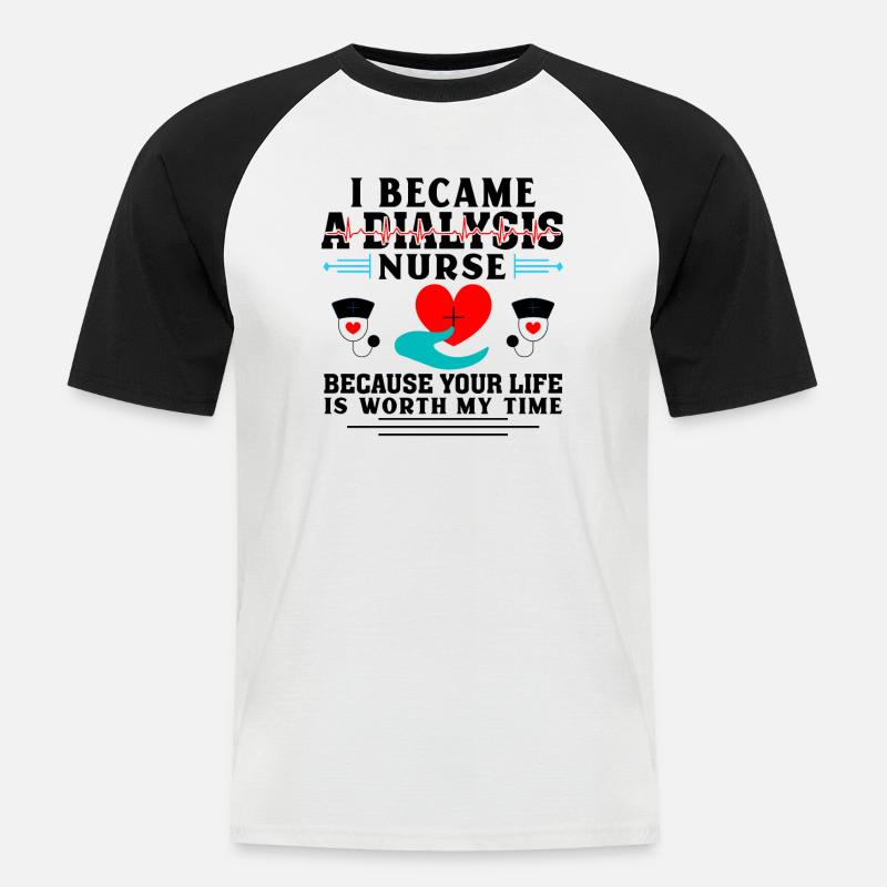 Ich bin eine Dialyseschwester - Männer Baseball-T-Shirt - Weiß/Schwarz