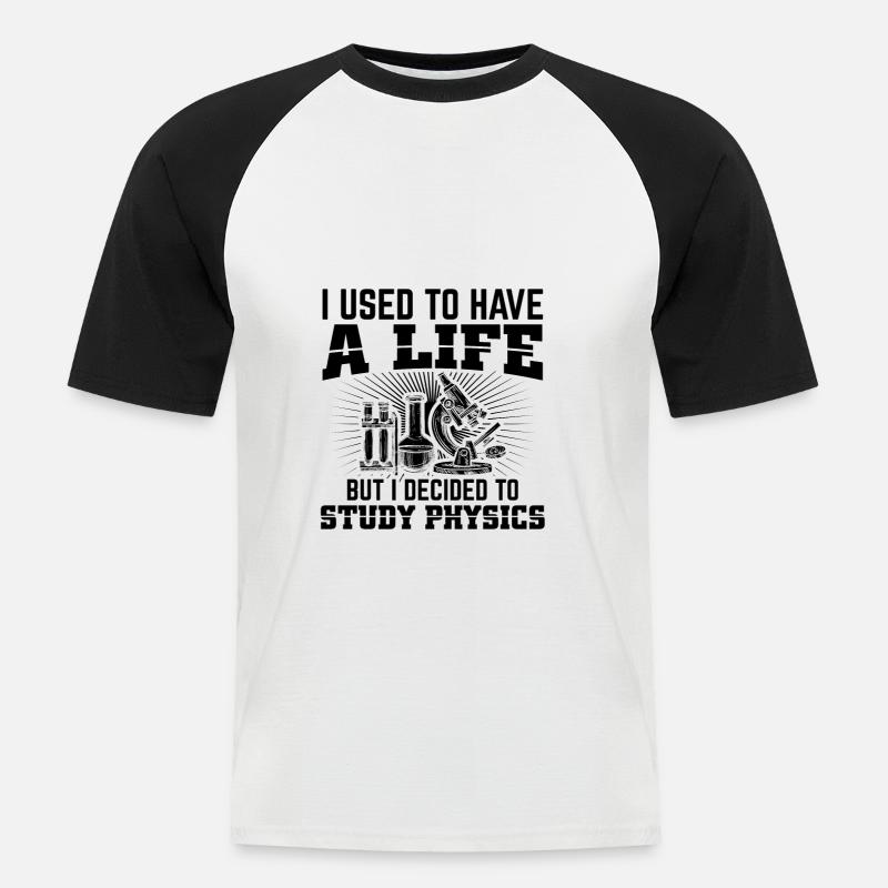Physik Studenten | Studium Physiker Geschenkideen - Männer Baseball-T-Shirt - Weiß/Schwarz