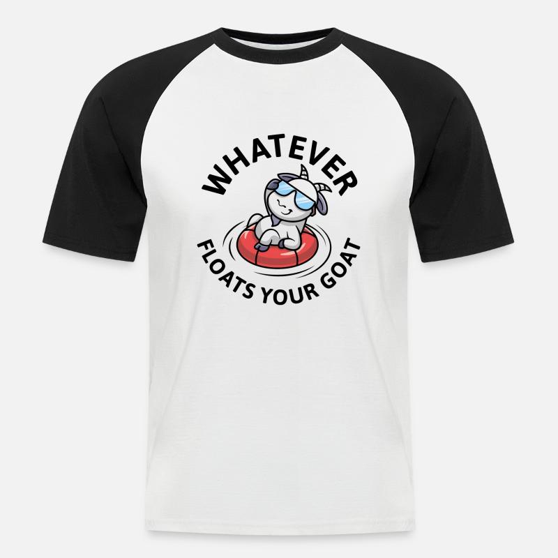 Whatever Floats Your Goat - Men's Baseball T-Shirt - white/black