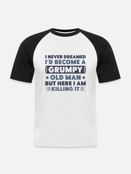 Grumpy Old Man - Men's Baseball T-Shirt - white/black