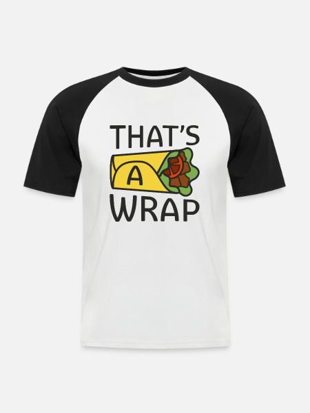 That’s A Wrap - Men's Baseball T-Shirt - white/black