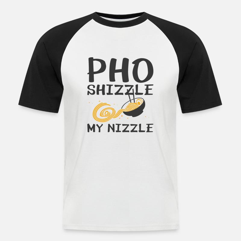 Pho Shizzle My Nizzle - Männer Baseball-T-Shirt - Weiß/Schwarz