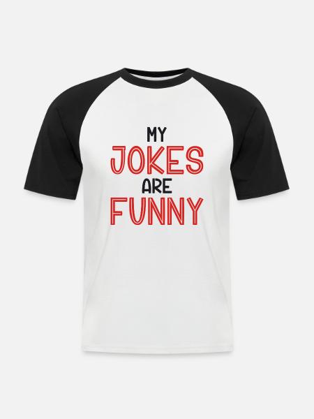 Mes blagues sont drôles - T-shirt baseball manches courtes Homme - blanc/noir
