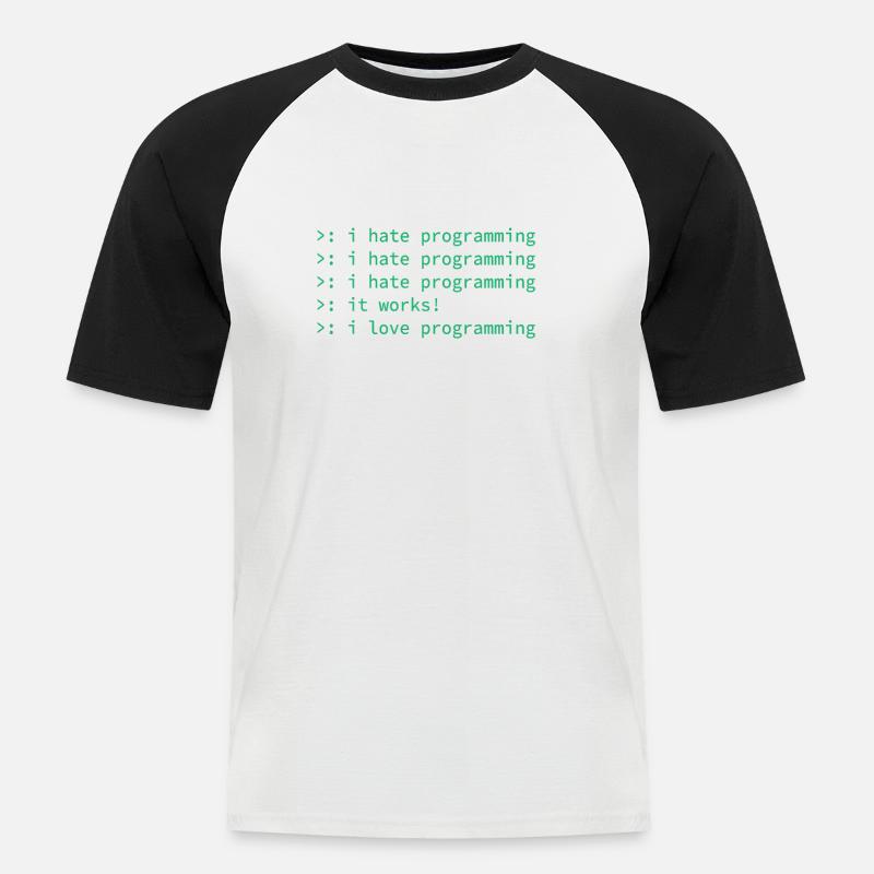 Programmierer Coden Hass Nerd Geek lustig Geschenk - Männer Baseball-T-Shirt - Weiß/Schwarz