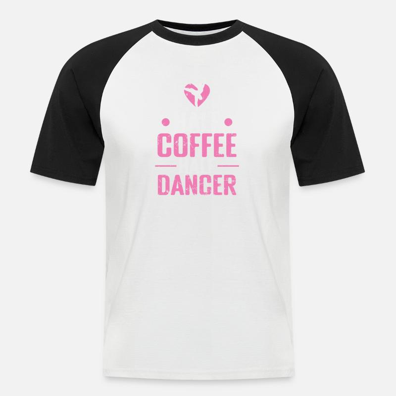 Half Coffee Half Dancer Ballet - Männer Baseball-T-Shirt - Weiß/Schwarz