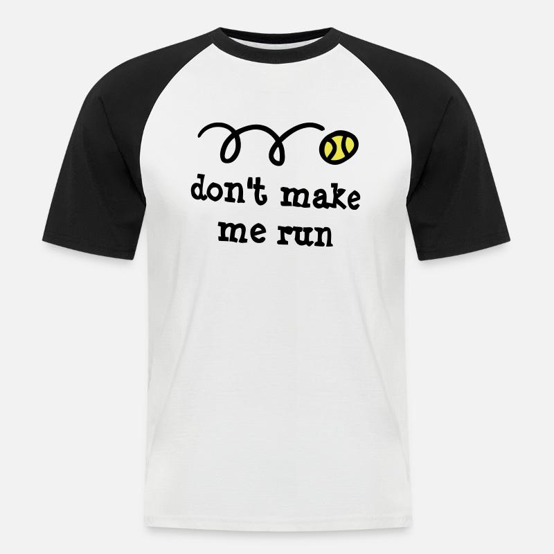 Don't make me run! - Männer Baseball-T-Shirt - Weiß/Schwarz
