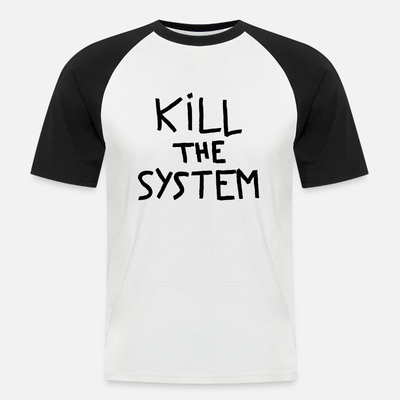 töten das System - Männer Baseball-T-Shirt - Weiß/Schwarz