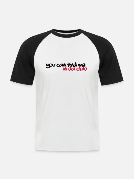 in da club - Männer Baseball-T-Shirt - Weiß/Schwarz