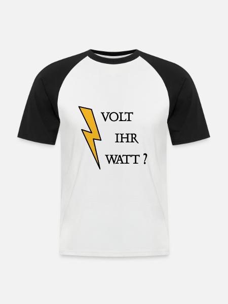 Volt Ihr Watt - Männer Baseball-T-Shirt - Weiß/Schwarz