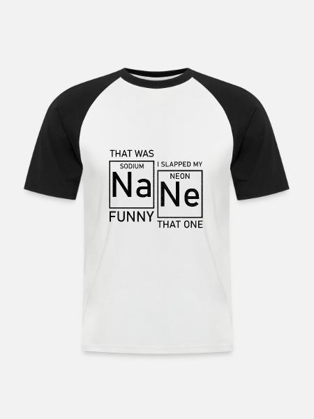 Nane lustiges Periodensystem - Männer Baseball-T-Shirt - Weiß/Schwarz