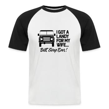 I Got a Landy For My Wife - Men's Baseball T-Shirt - white/black - Front - Nik (191cm)