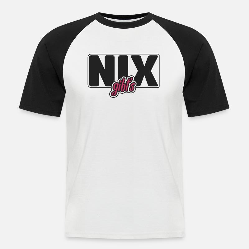 Nix gibt's - Männer Baseball-T-Shirt - Weiß/Schwarz