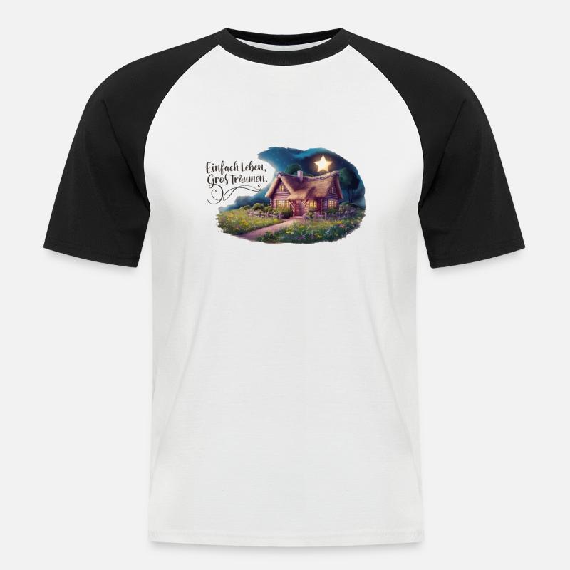 Einfach leben, groß Träumen - Männer Baseball-T-Shirt - Weiß/Schwarz