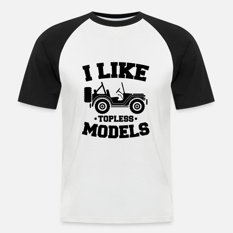 i like topless models - Männer Baseball-T-Shirt - Weiß/Schwarz