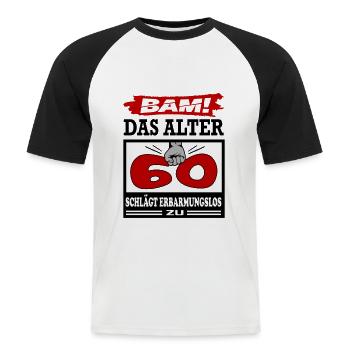Geburtstag 60 Bam Boom Bombe Das Alter schlägt zu - Männer Baseball-T-Shirt - Weiß/Schwarz - Vorne - Nik (191cm)
