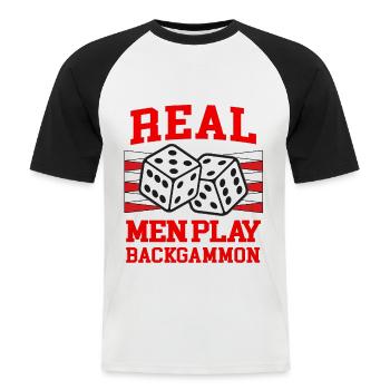 REAL MEN PLAY BACKGAMMON Brettspiel Humor - Männer Baseball-T-Shirt - Weiß/Schwarz - Vorne - Nik (191cm)