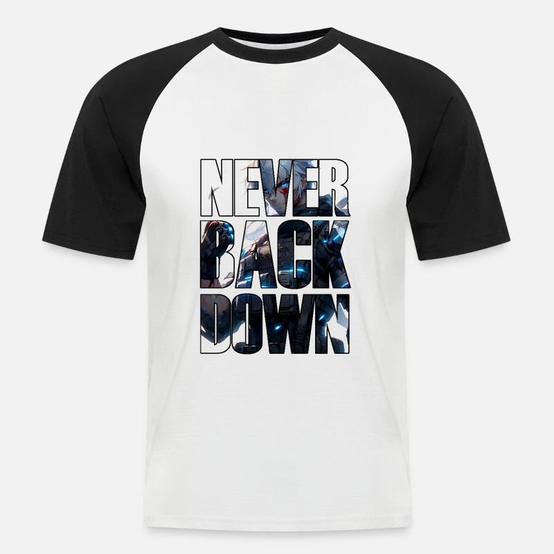 Never Back Down - Men's Baseball T-Shirt - white/black