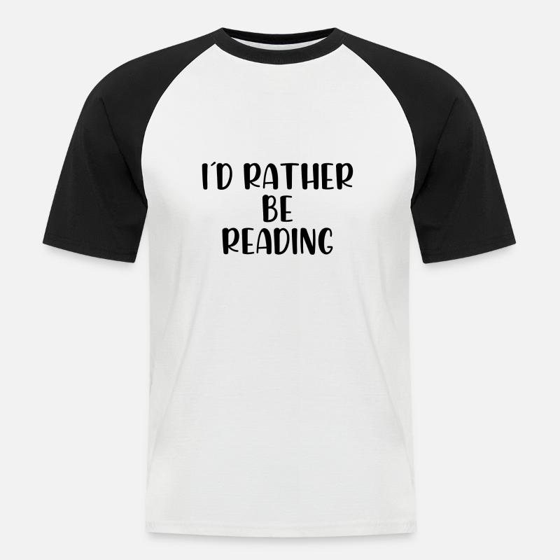 I would rather be reading - Männer Baseball-T-Shirt - Weiß/Schwarz