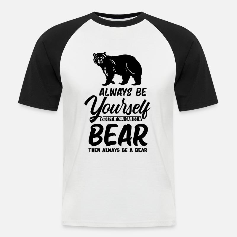 Is a Bear - Männer Baseball-T-Shirt - Weiß/Schwarz