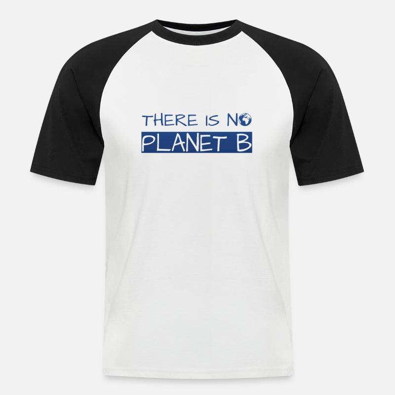 there is no planet b - Männer Baseball-T-Shirt - Weiß/Schwarz