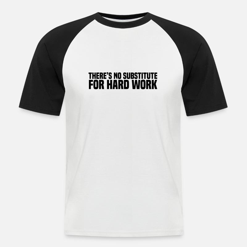 Hard Work - Männer Baseball-T-Shirt - Weiß/Schwarz