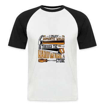 Enjoy Romantic Walks Through The Hardware Store11 - Männer Baseball-T-Shirt - Weiß/Schwarz - Vorne - Nik (191cm)