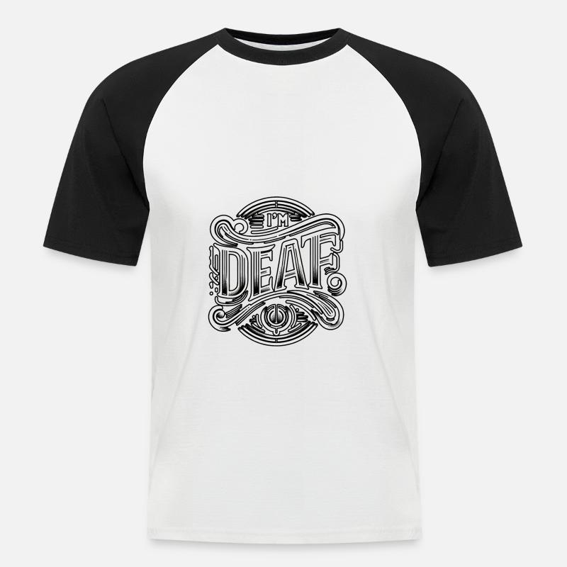 I'm Deaf 41 - Männer Baseball-T-Shirt - Weiß/Schwarz