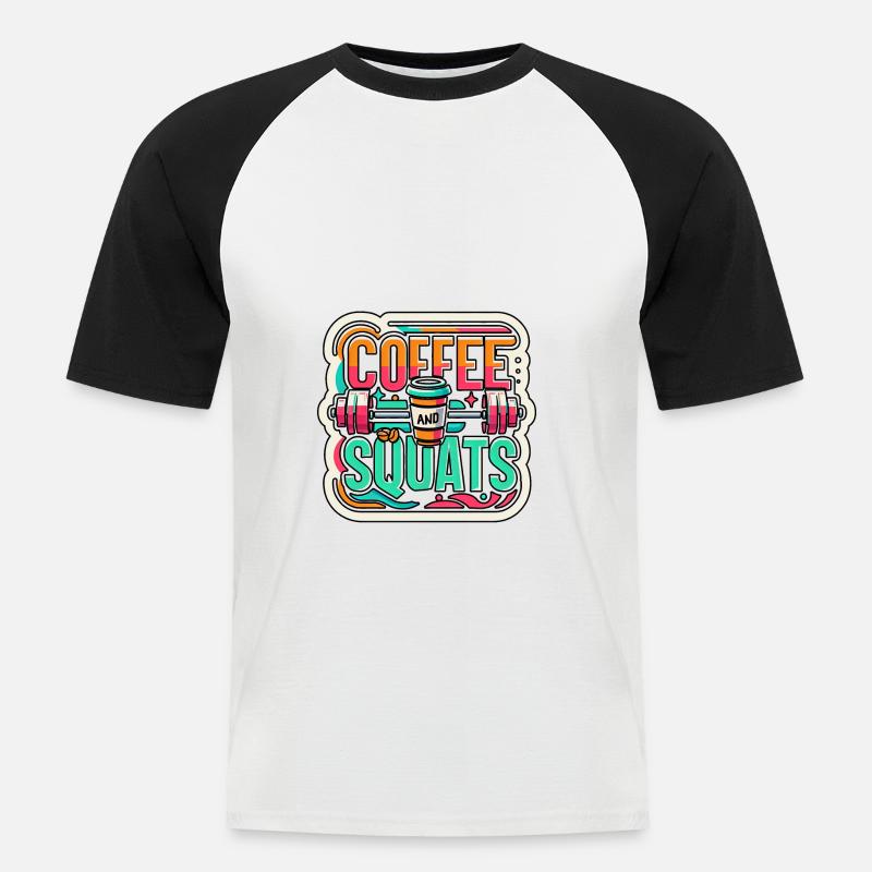 Coffee And Squats 8 - Männer Baseball-T-Shirt - Weiß/Schwarz