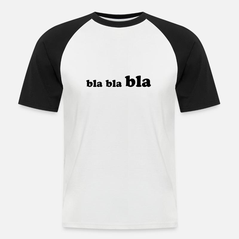 bla_bla_bla - Männer Baseball-T-Shirt - Weiß/Schwarz
