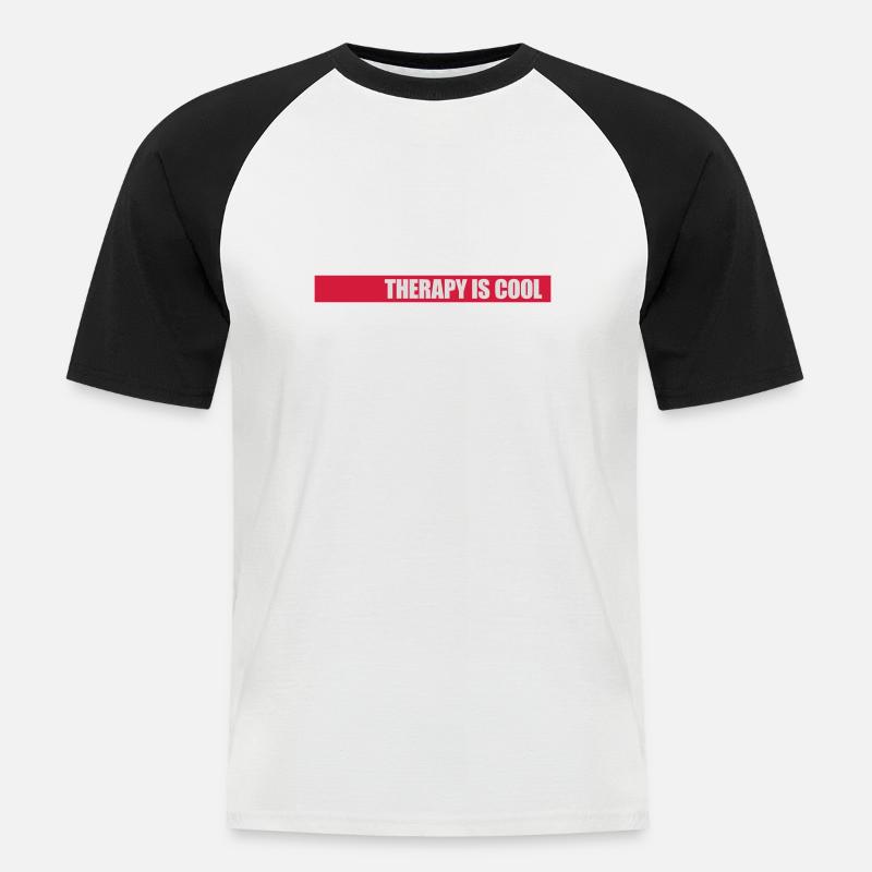 therapy is cool Zitat - Männer Baseball-T-Shirt - Weiß/Schwarz